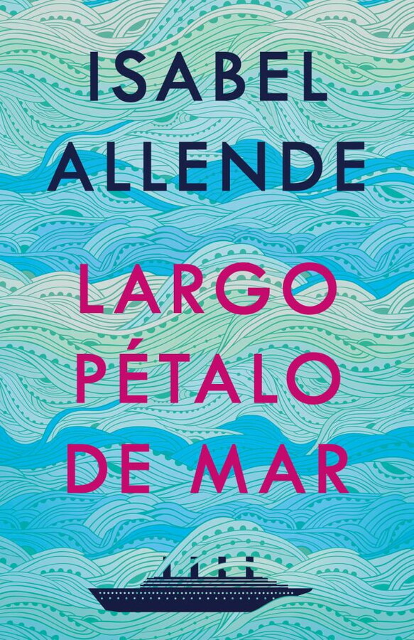 Isabel Allende: Largo Pétalo de Mar / a Long Petal of the Sea (Paperback)