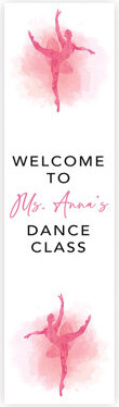 Custom Classroom Door Decor 13"X48" Welcome Sign, Vertical Ballet Teacher Name Sign For Ballet Class