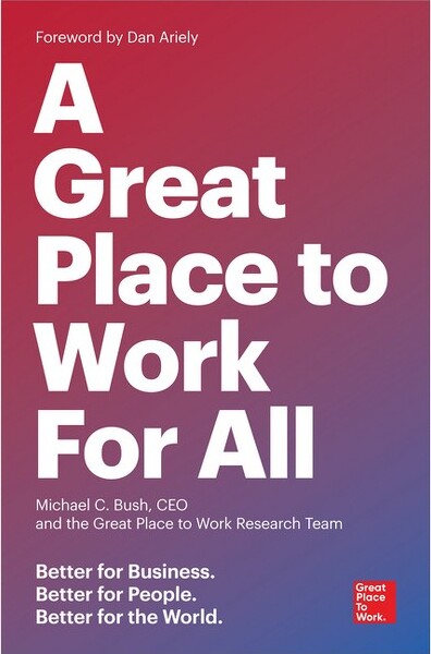 Berrett-Koehler Publishers AGreatPlacetoWorkforAll-byMichaelCBush&TheGreatPlacetoWorkResearchTeam(Paperback)