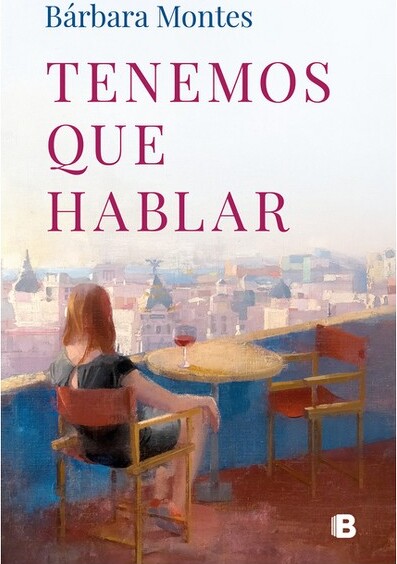 Ediciones B TenemosQueHablar/WeHavetoTalk-byBárbaraMontes(Paperback)
