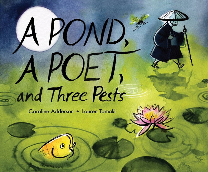 A Pond, a Poet, and Three Pests, (Hardcover)