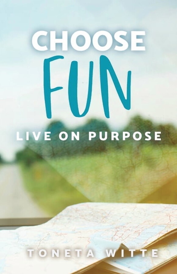 Choose Fun: Live on Purpose (Paperback)