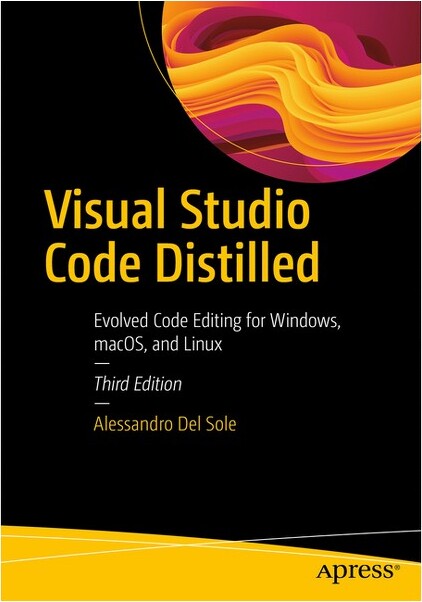 Apress VisualStudioCodeDistilled-3rdEditionbyAlessandroDelSole(Paperback)