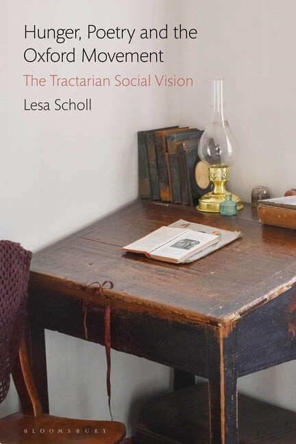 Hunger, Poetry and the Oxford Movement: The Tractarian Social Vision (Paperback)