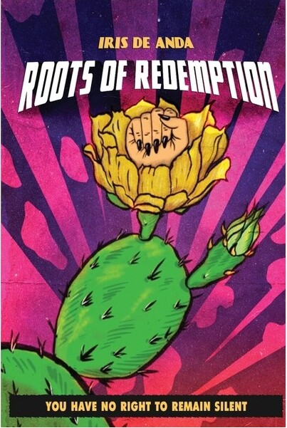 Flowersong Press Roots of Redemption - by Iris de Anda (Paperback)