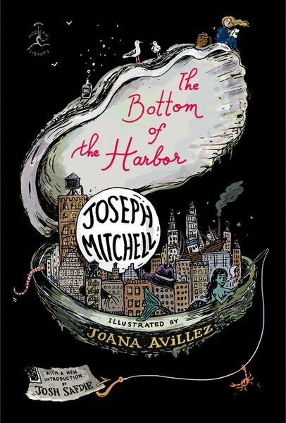 Modern Library The Bottom of the Harbor - by Joseph Mitchell (Hardcover)