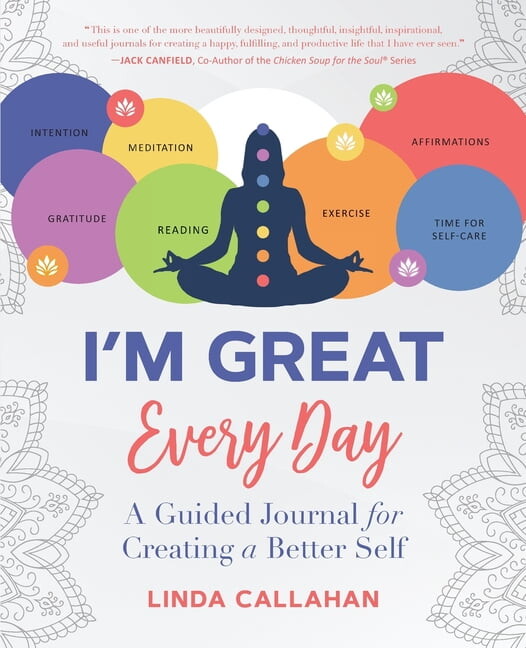 I'M GREAT Every Day: A Guided Journal for Creating a Better Self, (Paperback)