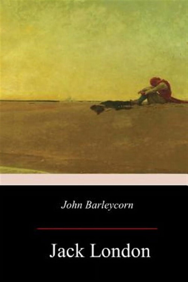 John Barleycorn (Paperback) by Jack London