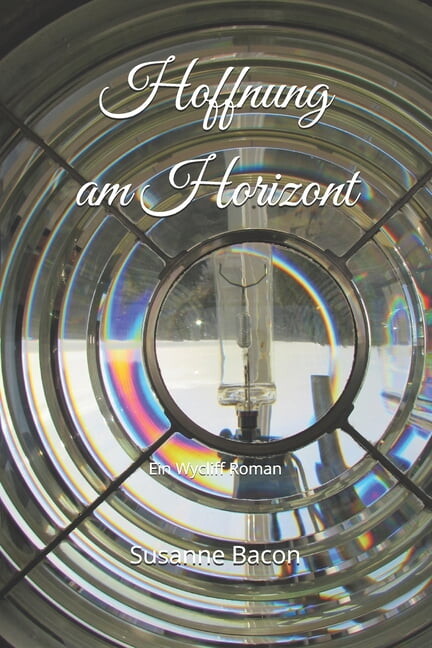 Wycliff Romane Hoffnung am Horizont: Ein Wycliff Roman, Book 10, (Paperback)