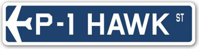 Branscum P-1 Hawk Air Force Aircraft Military Aluminum Street Sign