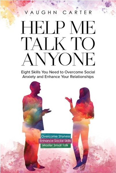 Further Together Publishing HelpMeTalkToAnyone-byVaughnCarter(Paperback)