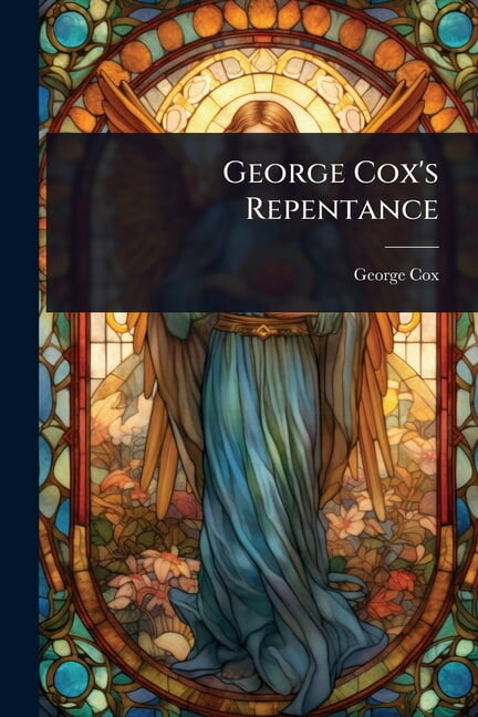 George Cox's Repentance, (Paperback)