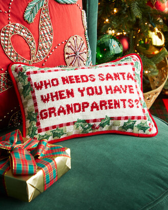 Neiman Marcus "Who Needs Santa..." Needlepoint Christmas Pillow, 8" x 12" -  ShopStyle