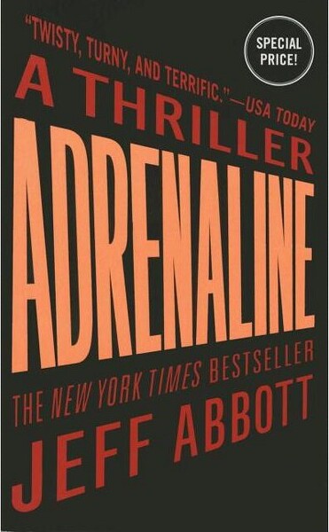 Grand Central Publishing Adrenaline - (Sam Capra) by Jeff Abbott (Paperback)