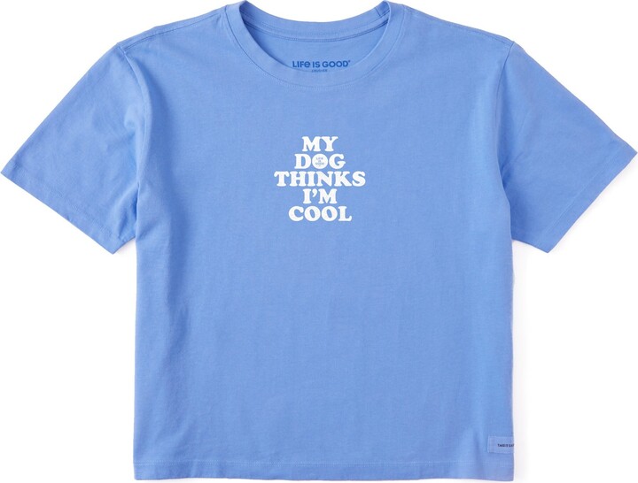 Life is Good Women's My Dog Thinks I'm Cool Short Sleeve Crusher Boxy Tee, Cornflower Blue, X-Small