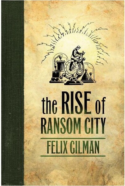Tor Books RiseofRansomCity-(Half-MadeWorld)byFelixGilman(Paperback)