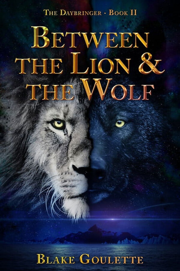 The Daybringer: Between the Lion & the Wolf (Paperback)