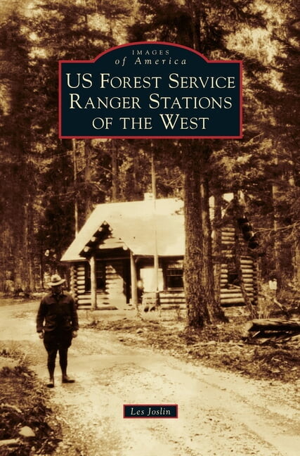 Images of America: Us Forest Service Ranger Stations of the West (Hardcover)