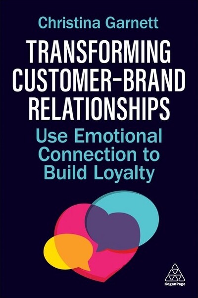 Kogan Page TransformingCustomer-BrandRelationships-byChristinaGarnett(Hardcover)