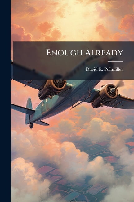 Enough Already, (Paperback)