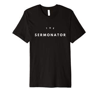 Church's The Sermonator T-shirt Funny Pastor Preacher For