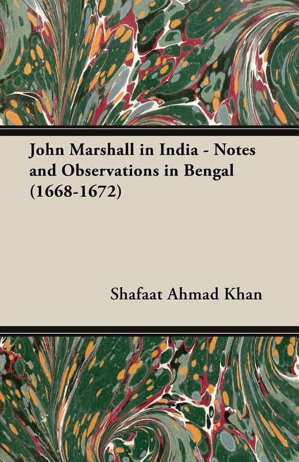 John Marshall in India - Notes and Observations in Bengal - Paperback