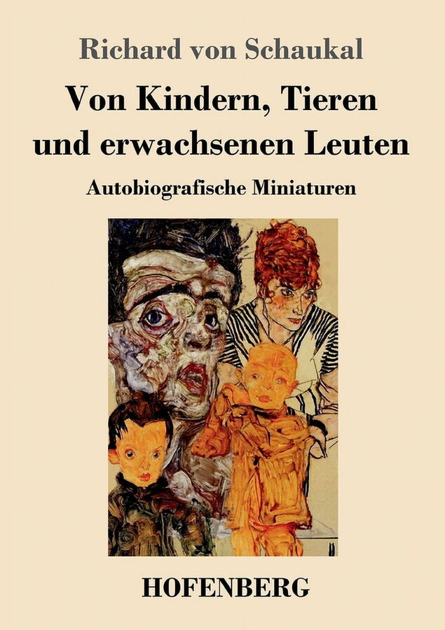 Von Kindern, Tieren und erwachsenen Leuten: Autobiografische Miniaturen (Paperback)