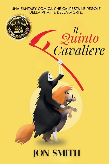 Il Quinto Cavaliere: Una fantasy urbana comica, (Paperback)