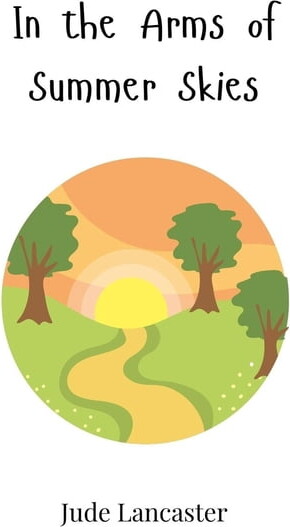 In the Arms of Summer Skies, (Paperback)