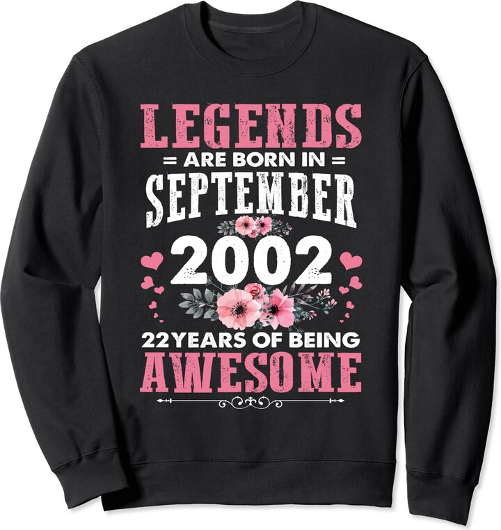 Funny Vintage September 2002 Birthday Gifts Vintage September 2002 22nd Birthday 22 Years Old Floral Sweatshirt