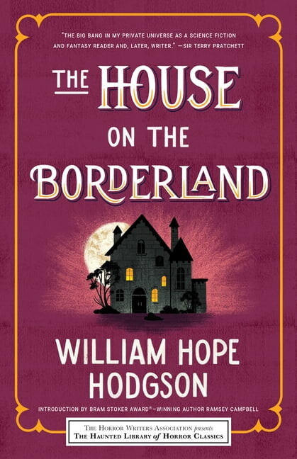 Haunted Library Horror Classics The House on the Borderland, (Paperback)