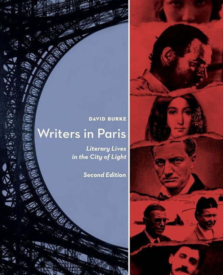 Writers in Paris: Literary Lives in the City of Light Paperback David Burke