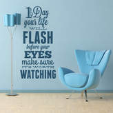 Thumbnail for your product : Wall Art 'One Day Your Life Will Flash...' Wall Sticker