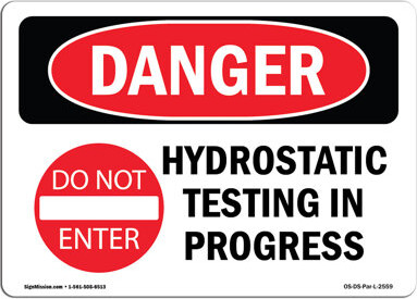 SignMission Hydrostatic Testing in Progress Danger Sign
