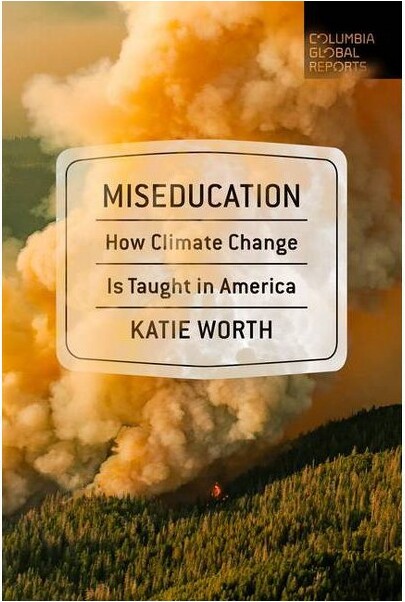 Columbia Global Reports Miseducation - by Katie Worth (Paperback)