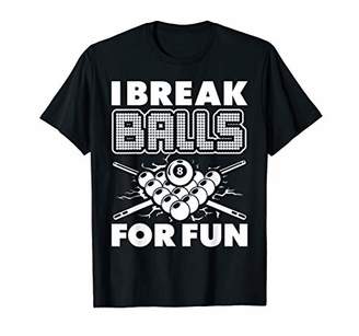 Pool' I Break Balls For Fun Billiards Pool Billiard Player Gift T-Shirt