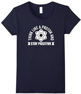 Thumbnail for your product : Men's Think Like A Proton T-Shirt Stay Positive Proton Therapy Tee Small