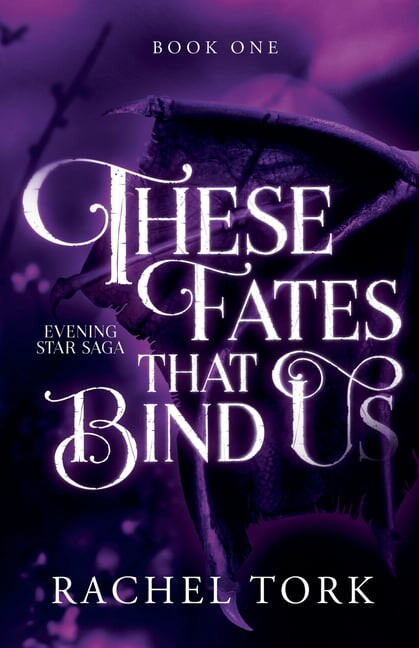 These Fates That Bind Us: Evening Star Saga Book One, (Paperback)