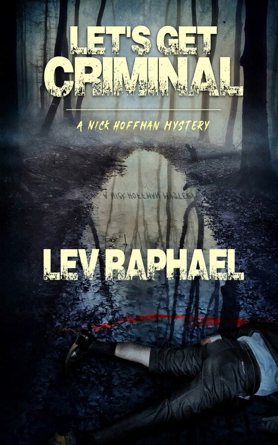 Lets Get Criminal Nick Hoffman Mysteries Paperback 1951092074 9781951092078 Lev Raphael