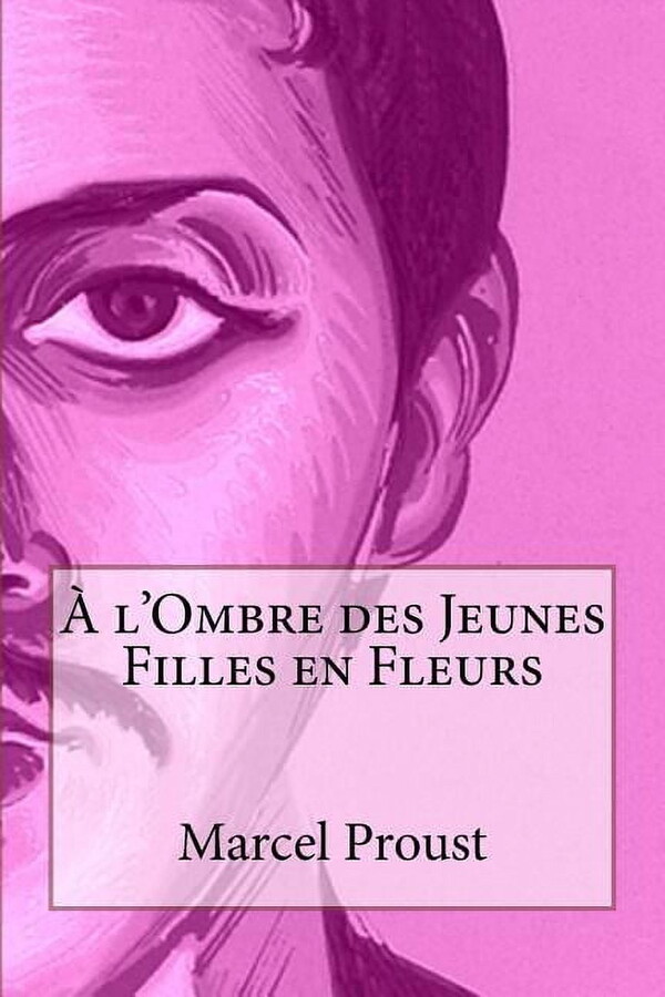 A l'Ombre des Jeunes Filles en Fleurs (Paperback)
