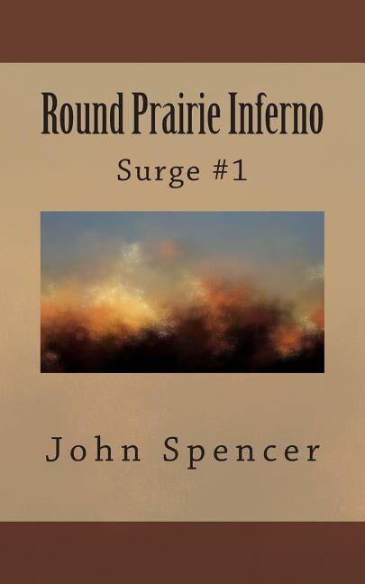 Surge: Round Prairie Inferno : Surge #1 (Paperback)