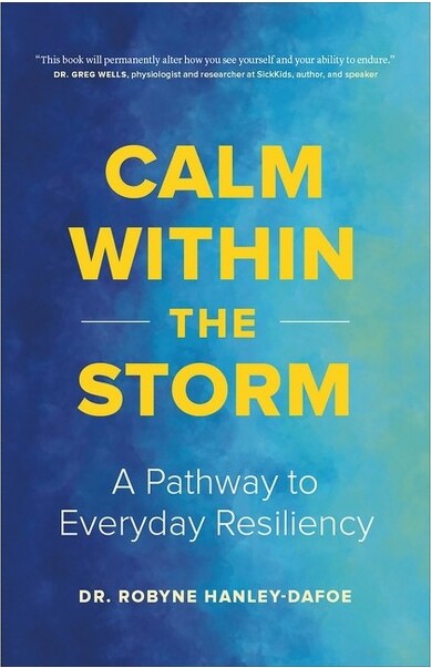Page Two Books, Inc. Calm Within the Storm - by Robyne Hanley-Dafoe (Paperback)