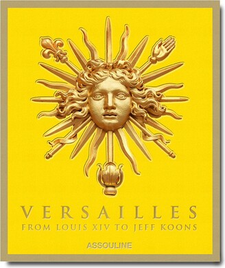 Assouline Versailles: From Louis XIV to Jeff Koons