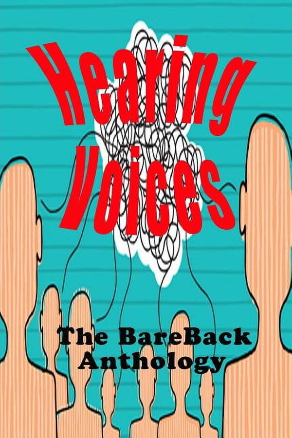 The Bareback Anthology: Hearing Voices: The BareBack Anthology (Paperback)