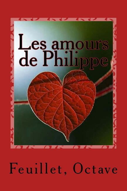 Les amours de Philippe (Paperback)
