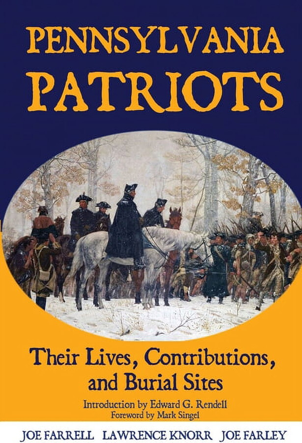 Graves of Our Founders Pennsylvania Patriots: Their Lives, Contributions, and Burial Sites, Book 5, (Paperback)