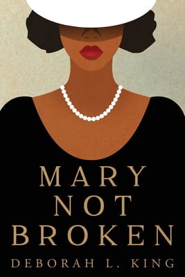 Mary Not Broken (Paperback)