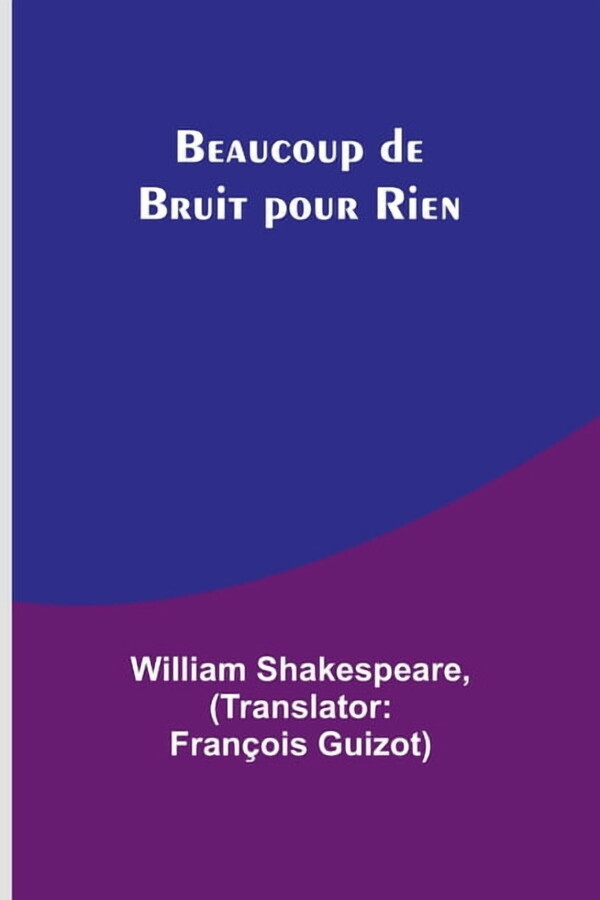 Beaucoup de Bruit pour Rien, (Paperback)