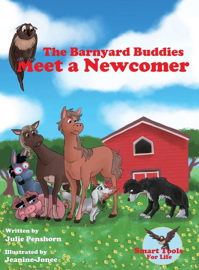 The Barnyard Buddies Meet a Newcomer, (Hardcover)