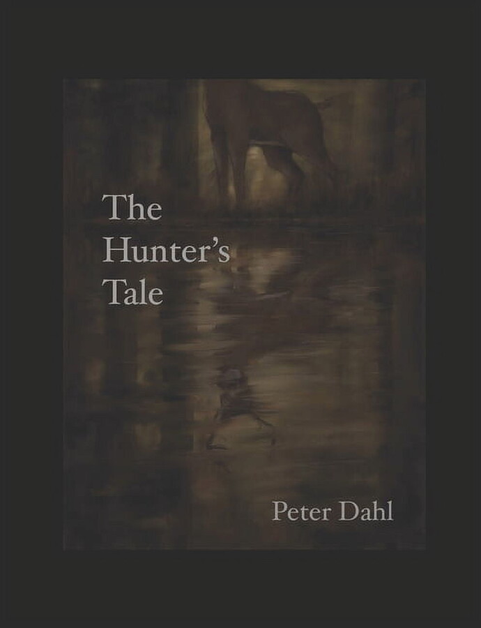 The Hunter's Tale (Paperback) by Peter Dahl